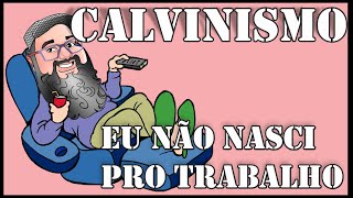 Reforma Protestante 04 Calvinismo [upl. by Melac]