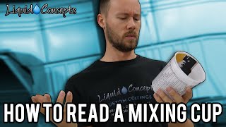 HOW TO READ A PAINT MIXING CUP  Liquid Concepts  Weekly Tips and Tricks [upl. by Meingolda305]