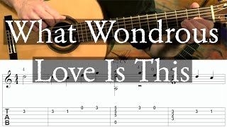 WHAT WONDROUS LOVE IS THIS  Full Tutorial with TAB  Fingerstyle Guitar [upl. by Wrigley]