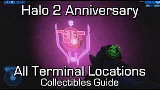 Halo 2 Anniversary  All Terminals Locations Guide  Walking Encyclopedia Achievement [upl. by Nodnol]