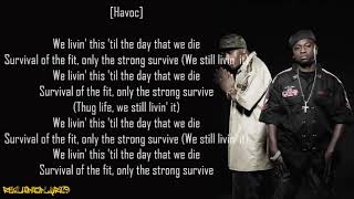 Mobb Deep  Survival of the Fittest Lyrics [upl. by Trini966]