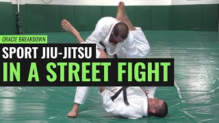 Sport JiuJitsu in a Street Fight Gracie Breakdown [upl. by Drobman734]