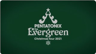 PTXperience  The Evergreen Christmas Tour 2021 [upl. by Tigram]