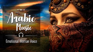 Arabic Music with a Beautiful Female Vocal [upl. by Fagen]