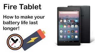 How to make the Amazon Fire Tablet battery life last longer [upl. by Suzetta]