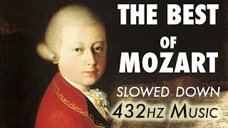 The Best Of Mozart  Slowed Down  432Hz  45 Hours [upl. by Gibeon]