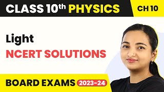 Light Reflection And Refraction  NCERT Solutions  Class 10 Physics [upl. by Hinch]