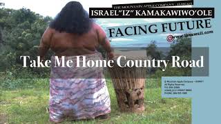 OFFICIAL Israel quotIZquot Kamakawiwoʻole  Take Me Home Country Road [upl. by Polad]