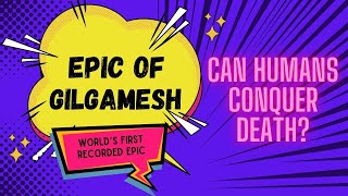 The Epic of Gilgamesh Can Humans Conquer Death [upl. by Peltier288]