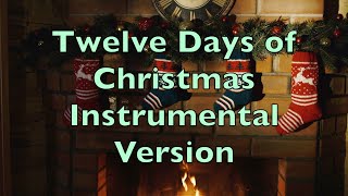 Twelve Days of Christmas  Instrumental Version [upl. by Rella]