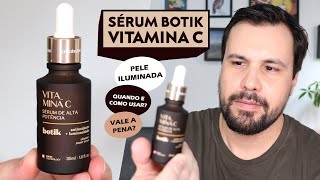 SÉRUM DE ALTA POTÊNCIA VITAMINA C BOTIK O Boticário Resenha Completa [upl. by Gay195]