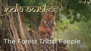 India Awakes  The Forest Tribal People [upl. by Syck]