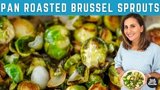 PERFECT Pan Roasted Brussel Sprouts [upl. by Ahsienahs]