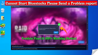 Cannot Start Bluestacks Please Send Problem Report  Bluestacks 5 Send Report Problem Fixed [upl. by Vinni]