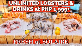 FRESH International Buffet at Solaire UNLIMITED LOBSTERS [upl. by Truman172]