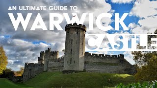 Warwick Castle  The Ultimate Guide [upl. by Rhett]