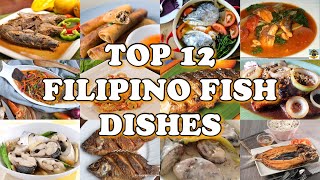 TOP 12 FILIPINO FISH DISHES  FILIPINO FISH RECIPES  FILIPINO FOOD Pepperhona’s Kitchen [upl. by Rahm]