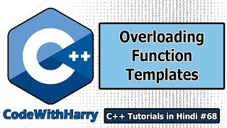 Member Function Templates amp Overloading Template Functions in C  C Tutorials for Beginners 68 [upl. by Sabelle]