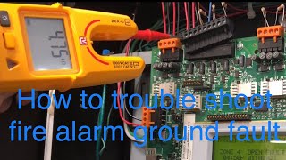 How to troubleshoot a fire alarm system ground fault [upl. by Eizzil]