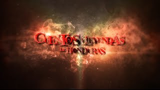 CUENTOS Y LEYENDAS DE HONDURAS TRAILER OFICIAL [upl. by Erny885]