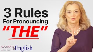 How to pronounce the article THE  3 rules Accurate English [upl. by Spain538]