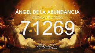 Ángel de la Abundancia con el Código Sagrado 71269 [upl. by Mcclimans]