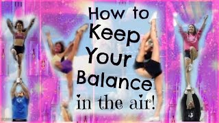 Cheer  How To Keep Your Balance In Stunts  Tips And Drills For Flyers [upl. by Ledah636]