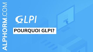 Pourquoi GLPI  Vidéo Tuto [upl. by Hennessy]