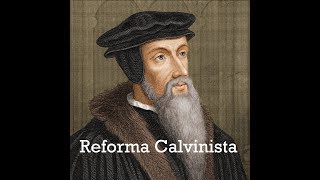 REFORMA CALVINISTA  HISTÓRIA EM MINUTOS [upl. by Encratis449]