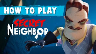 How To Play Secret Neighbor A Beginner Tutorial [upl. by Lehcim]