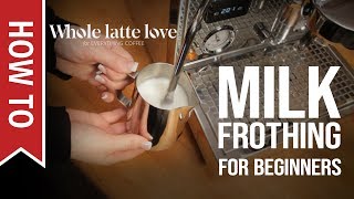 How To Milk Frothing for Beginners 5 Tips [upl. by Shelbi359]