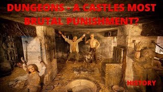 Dungeons  A Castles Most Brutal Punishment  History  Medieval [upl. by Ranzini]