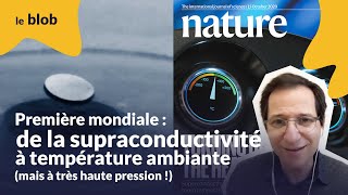 Première mondiale  de la supraconductivité à température ambiante mais à très haute pression [upl. by Ammadas]