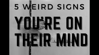 5 Weird Signs Someone is Thinking of You ⎮⎮ PSYCHIC SIGNS [upl. by Aettam]