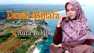 Aura Bylqis  DAWAI ASMARA Official Music Video [upl. by Ettecul279]